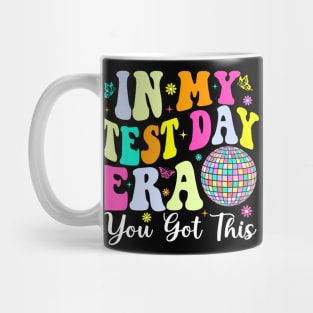 In My Test Day Era You Got This Testing Day Teacher Student Mug